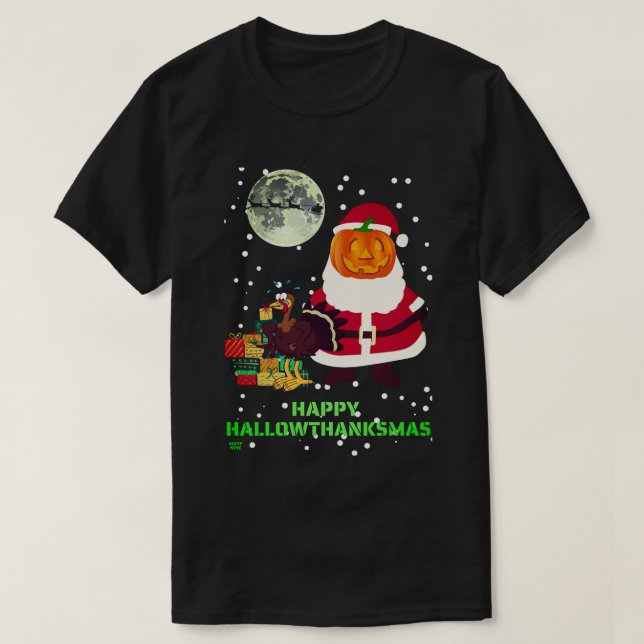 Camiseta "HAPPY HALLOWTHANKSMAS" regalo de fiesta navideña  (Diseño del anverso)