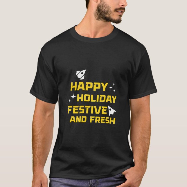 Camiseta Happy Holiday, Festive and Fresh (Anverso)