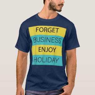 Camiseta Happy Holiday T-Shirt