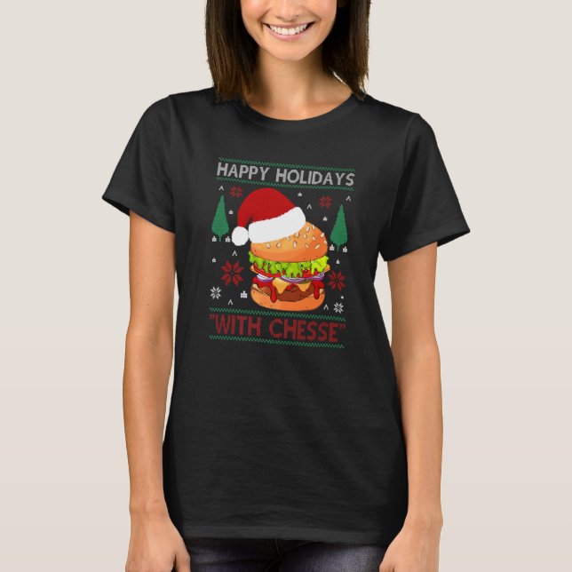 Camiseta Happy Holidays With Cheese  Burger Costume Burger (Anverso)