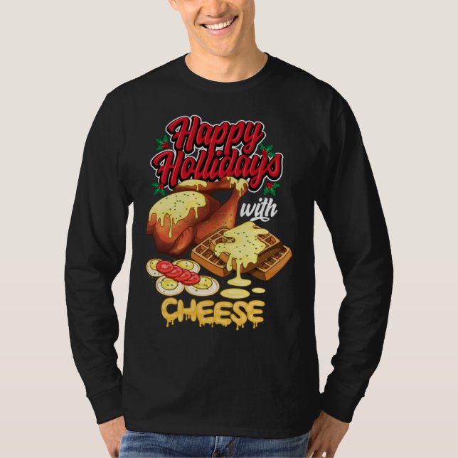 Camiseta Happy Holidays With Cheese Humorous (Anverso)