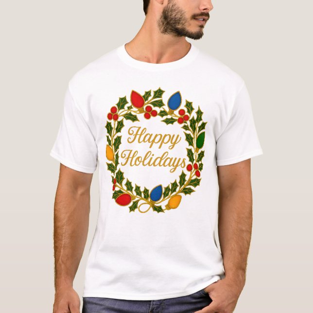 Camiseta Happy Holidays Wreath Christmas Lights and Holly (Anverso)