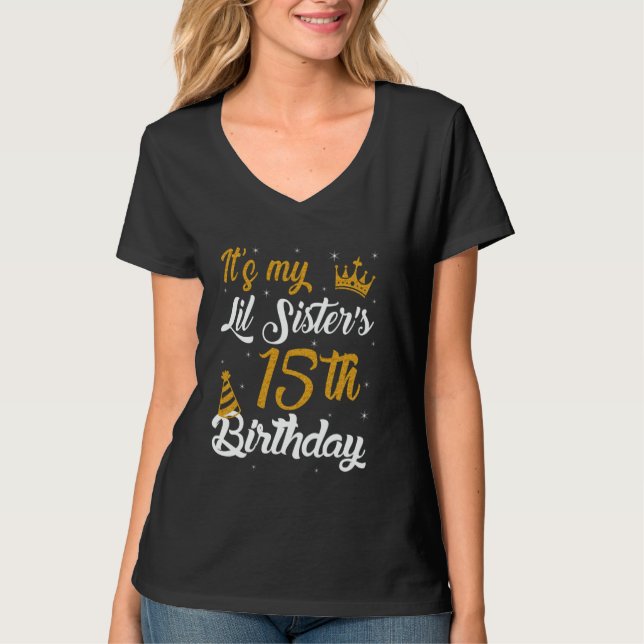Camiseta Happy It's My Lil Sister's 15th Birthday 2010 15 Y (Anverso)