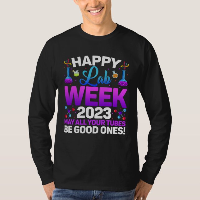 Camiseta Happy Lab Week 2023 May All Your Tubes Medical Lab (Anverso)