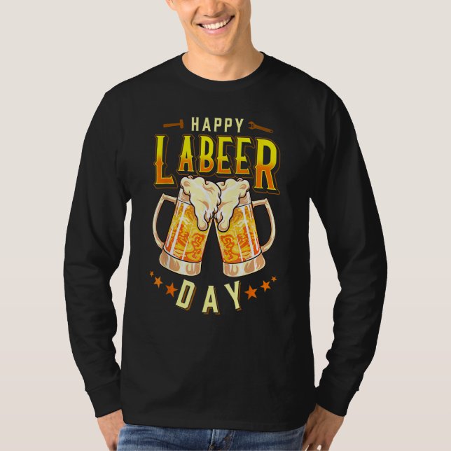 Camiseta Happy Labeer Day  Labor Day (Anverso)