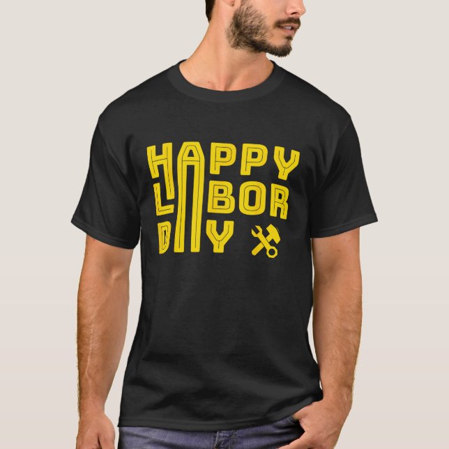 Camiseta Happy Labor Day  (Anverso)