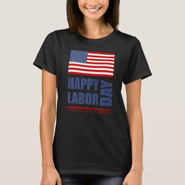 Camiseta Happy Labor Day America Workers Day  Labour Day    (Anverso)