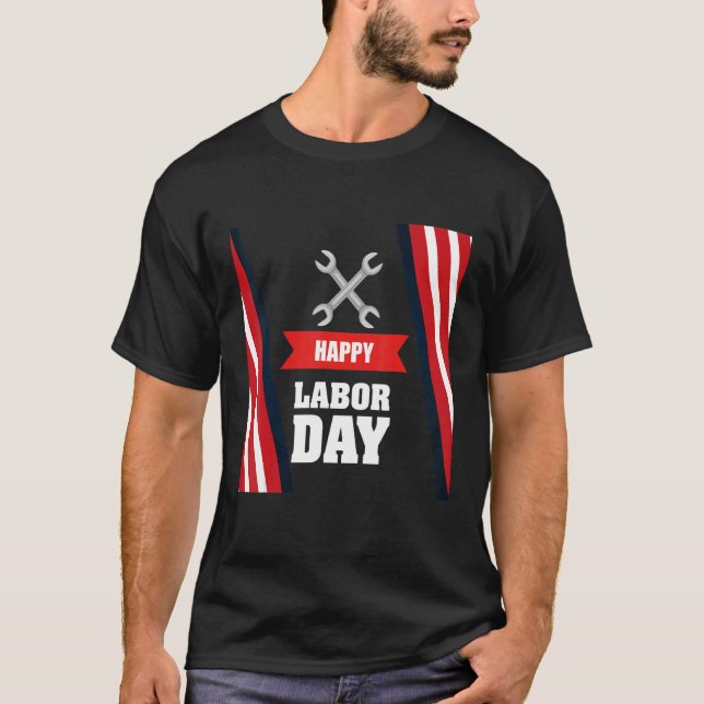 Camiseta Happy Labor Day America Workers Day  Labour Day  3 (Anverso)
