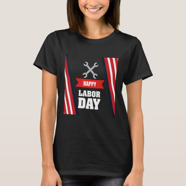 Camiseta Happy Labor Day America Workers Day  Labour Day  3 (Anverso)