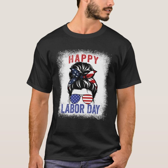 Camiseta Happy Labor Day Messy Bun USA Flag For Women Swea (Anverso)