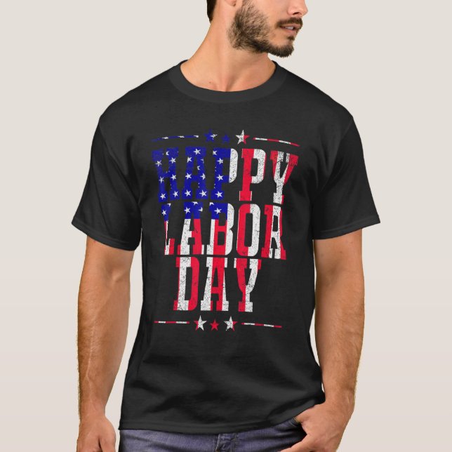 Camiseta Happy Labor Day  Patriot Happy Labor Day Men Women (Anverso)