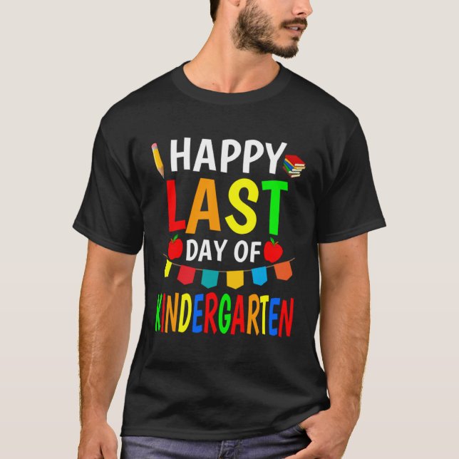 Camiseta Happy Last Day Of Kindergarten 2023  Teachers Stud (Anverso)