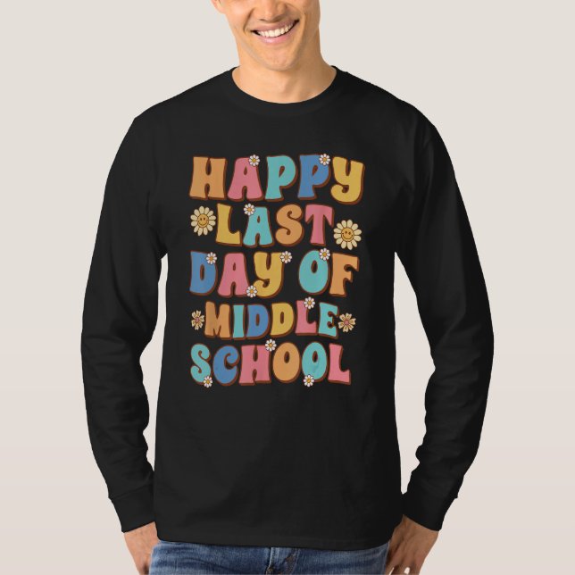 Camiseta Happy Last Day of Middle School Cute Groovy Middle (Anverso)