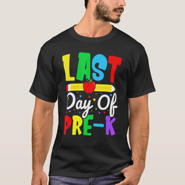 Camiseta Happy Last Day Of Pre K Grade for Teacher Student  (Anverso)