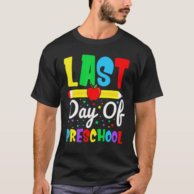 Camiseta Happy Last Day Of Preschool Grade for Student Grad (Anverso)