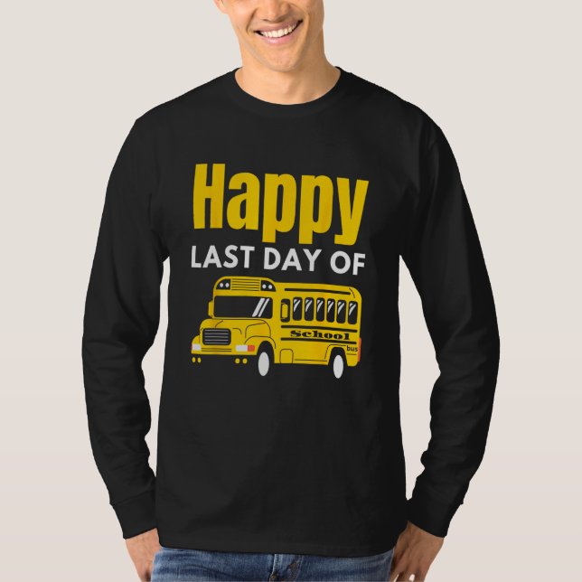 Camiseta Happy Last Day Of School (Anverso)