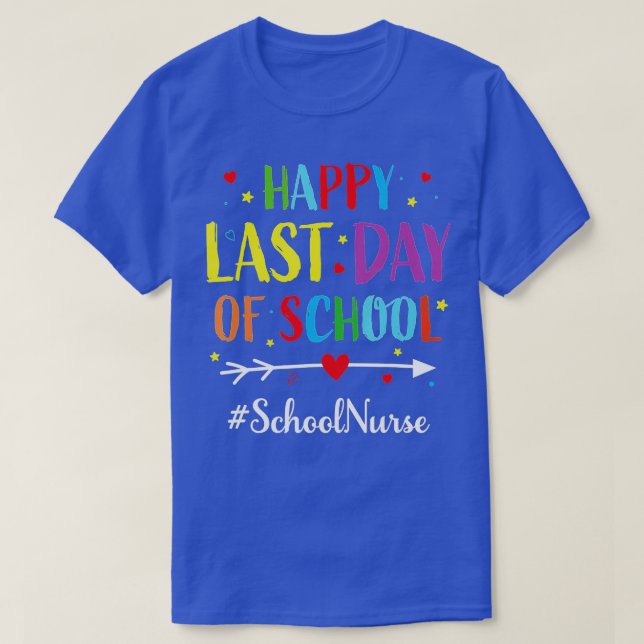 Camiseta Happy Last Day of School for School Nurse  (Diseño del anverso)