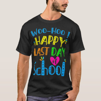 Camiseta Happy Last Day of School Funny Teacher Student Gra