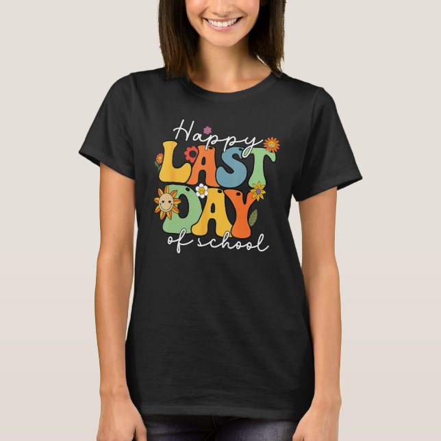 Camiseta Happy Last Day Of School Graduation Groovy Teacher (Anverso)