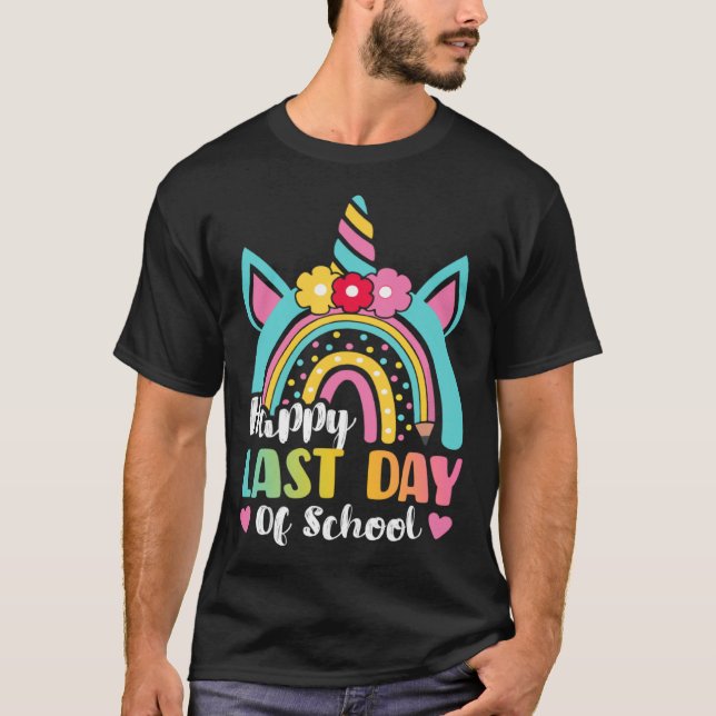 Camiseta Happy Last Day Of School Rainbow Unicorn Graduatio (Anverso)