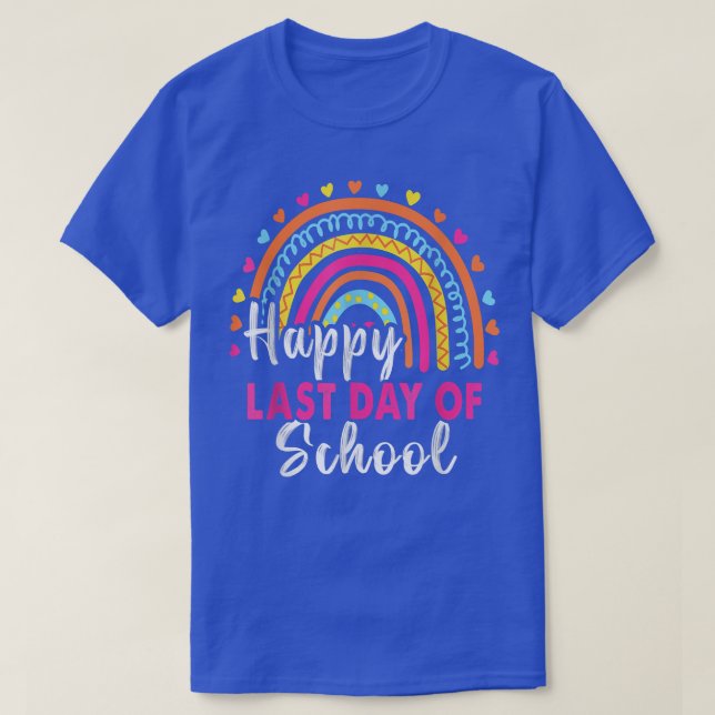 Camiseta Happy Last Day of School Students And Teachers End (Diseño del anverso)