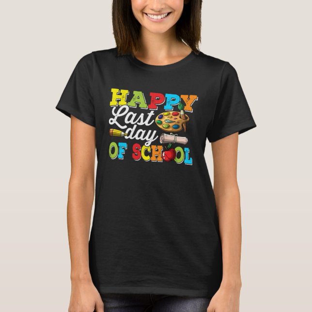 Camiseta Happy Last Day of School  Teacher and Student Summ (Anverso)