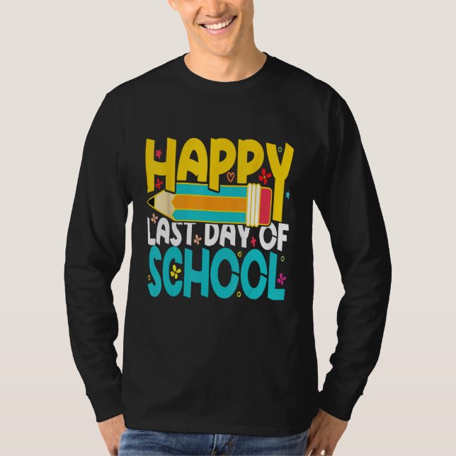 Camiseta Happy Last Day of School Teacher Student (Anverso)