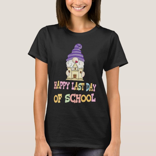 Camiseta Happy Last Day Of School Teacher Student Graduatio (Anverso)