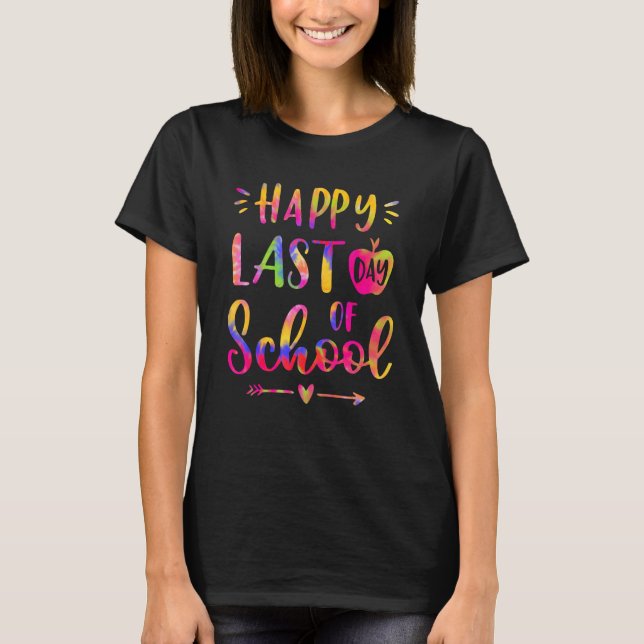 Camiseta Happy Last Day Of School Teacher Student Graduatio (Anverso)