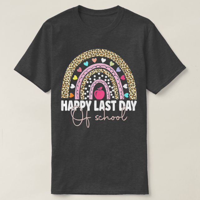 Camiseta Happy Last Day of School Teacher Student Graduatio (Diseño del anverso)