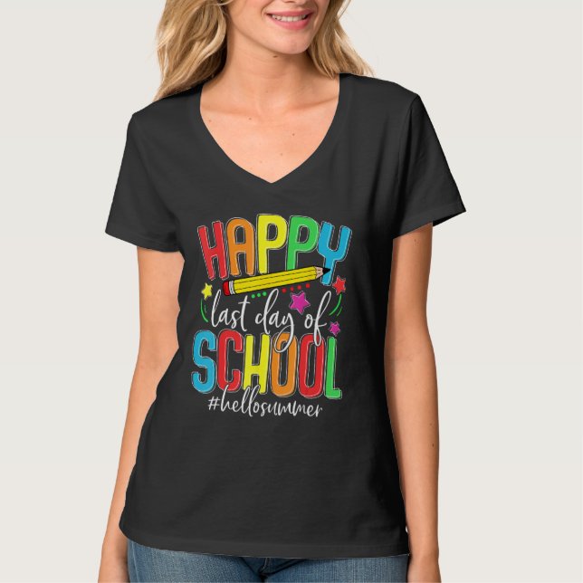 Camiseta Happy Last Day of School Teacher Student Kids Hell (Anverso)