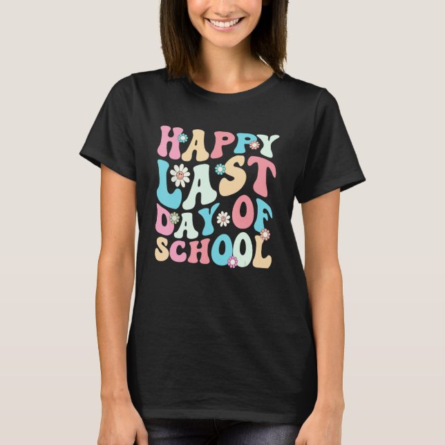 Camiseta Happy Last Days Of School Teacher Kids Retro Groov (Anverso)