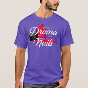 Camiseta Happy Manicama Drama Nail Tech Stylist