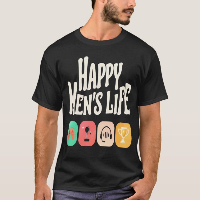 Camiseta Happy Men's Life - amante de los videojuegos (Anverso)