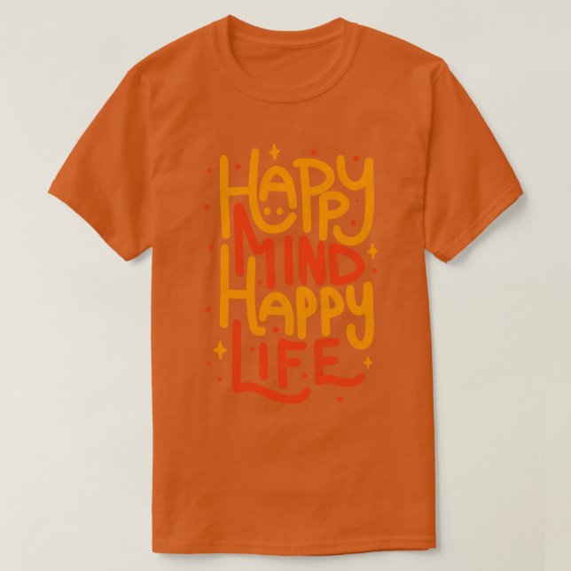 Camiseta Happy Mind Happy Life de Tobe Fonseca (Diseño del anverso)