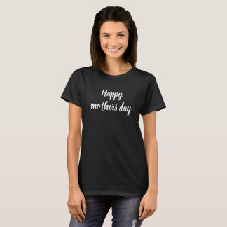 Camiseta Happy mothers day black and white script custom
