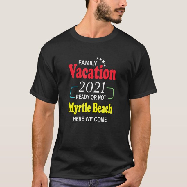 Camiseta Happy Myrtle Beach Family Vacation 2021 Stars (Anverso)