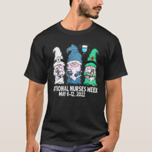 Camiseta Happy National Nur Ses Weeks May 6   12 Nursing Gn