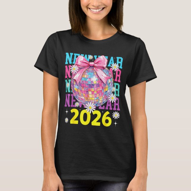 Camiseta Happy New Year 2026 Coquette Bow &amp; Disco Ball  (Anverso)