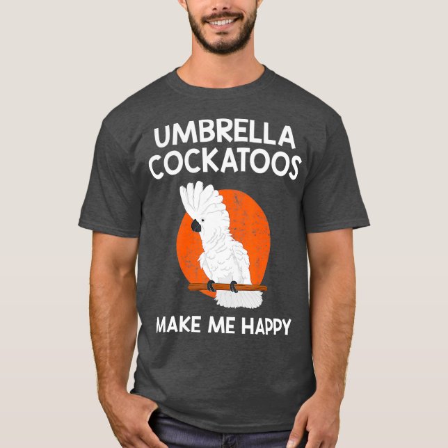 Camiseta Happy Parrot Lover Umbrella Cockatoo (Anverso)