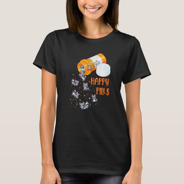 Camiseta Happy Pills Raccoon T Funny Raccoon Lover (Anverso)