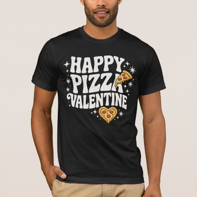 Camiseta Happy Pizza Valentine Funny Pizza Love Design (Anverso)