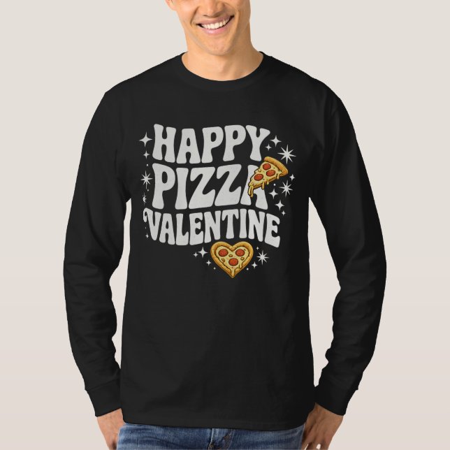 Camiseta Happy Pizza Valentine Funny Pizza Love Design (Anverso)