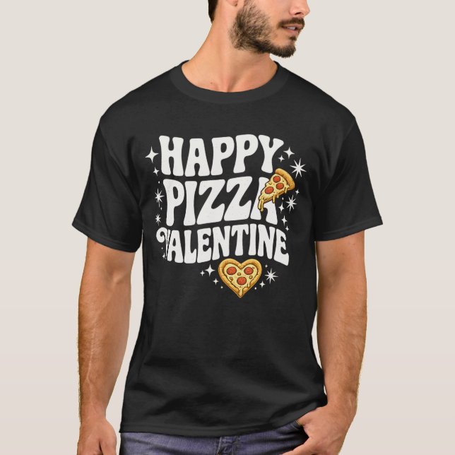 Camiseta Happy Pizza Valentine Funny Pizza Love Design (Anverso)