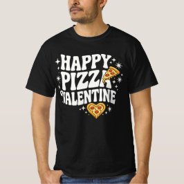Camiseta Happy Pizza Valentine Funny Pizza Love Design