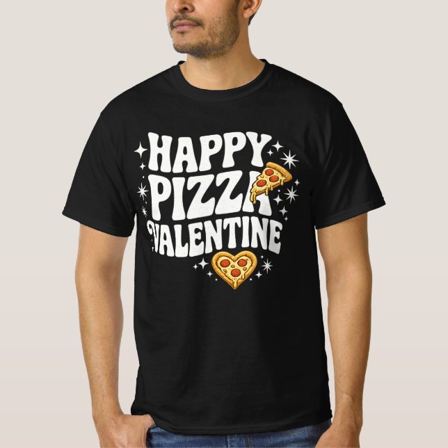 Camiseta Happy Pizza Valentine Funny Pizza Love Design (Anverso)