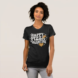 Camiseta Happy Pizza Valentine Funny Pizza Love Design