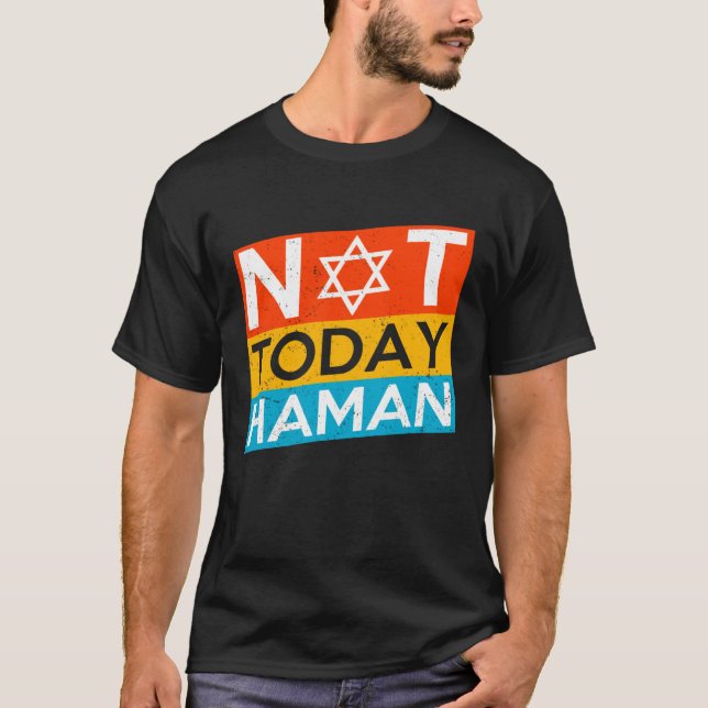 Camiseta Happy Purim Costume Idea Not Today Haman Jewish Ho (Anverso)