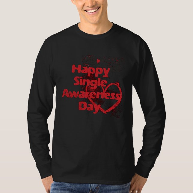 Camiseta Happy Singles Awareness Day (Anverso)