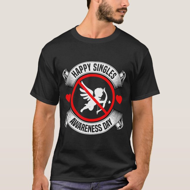 Camiseta Happy Singles Awareness Day Anti Cud Anti Valentin (Anverso)